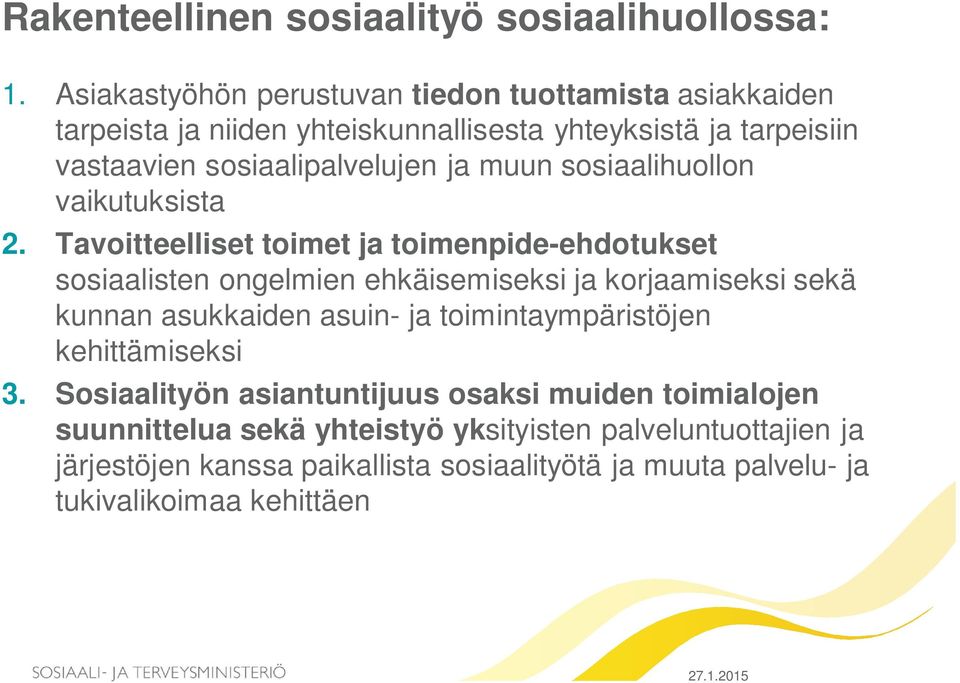 muun sosiaalihuollon vaikutuksista 2.