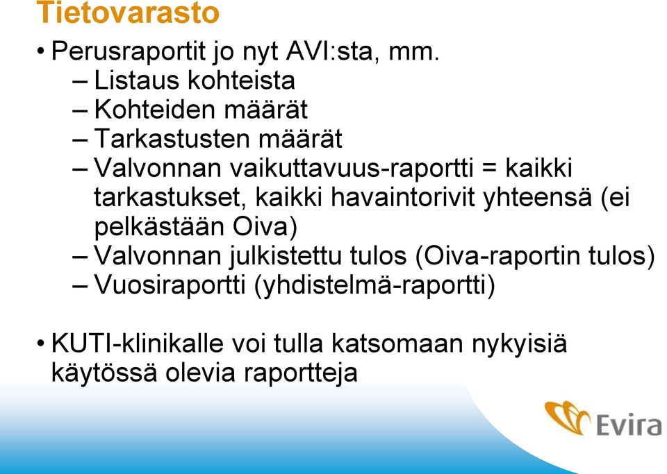 kaikki tarkastukset, kaikki havaintorivit yhteensä (ei pelkästään Oiva) Valvonnan