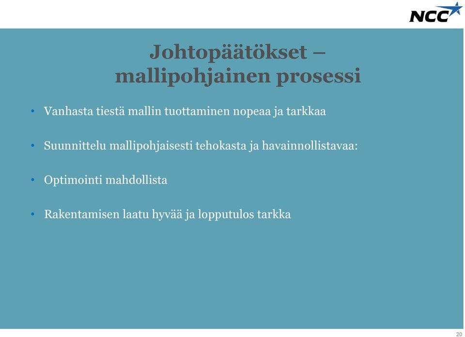 mallipohjaisesti tehokasta ja havainnollistavaa: