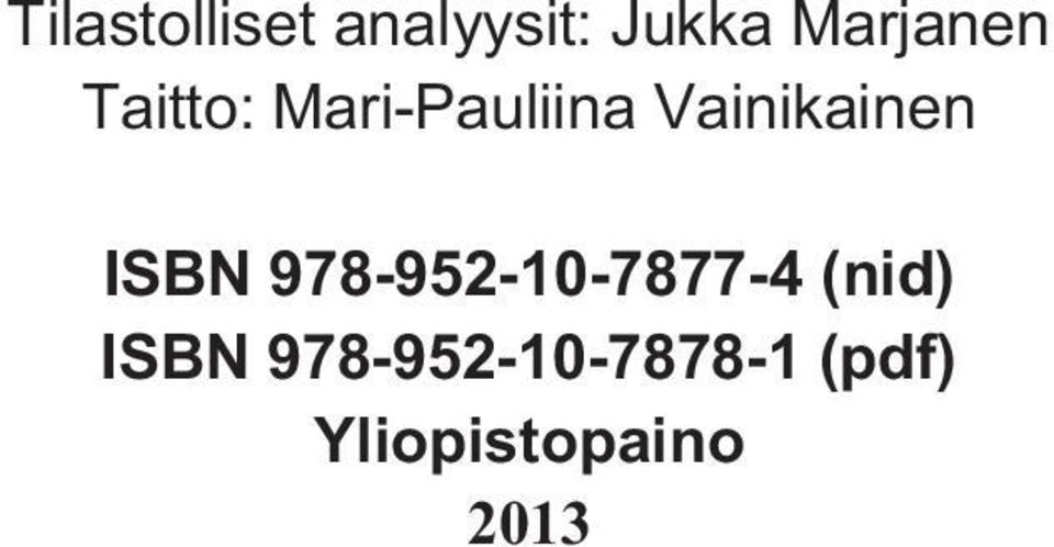 Vainikainen ISBN 978-952-10-7877-4