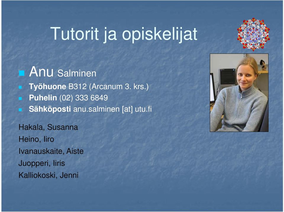 ) Puhelin (02) 333 6849 Sähköposti anu.