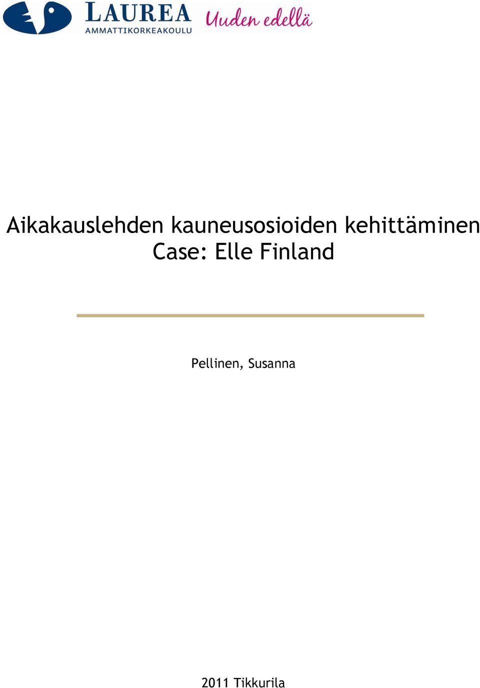 kehittäminen Case: Elle