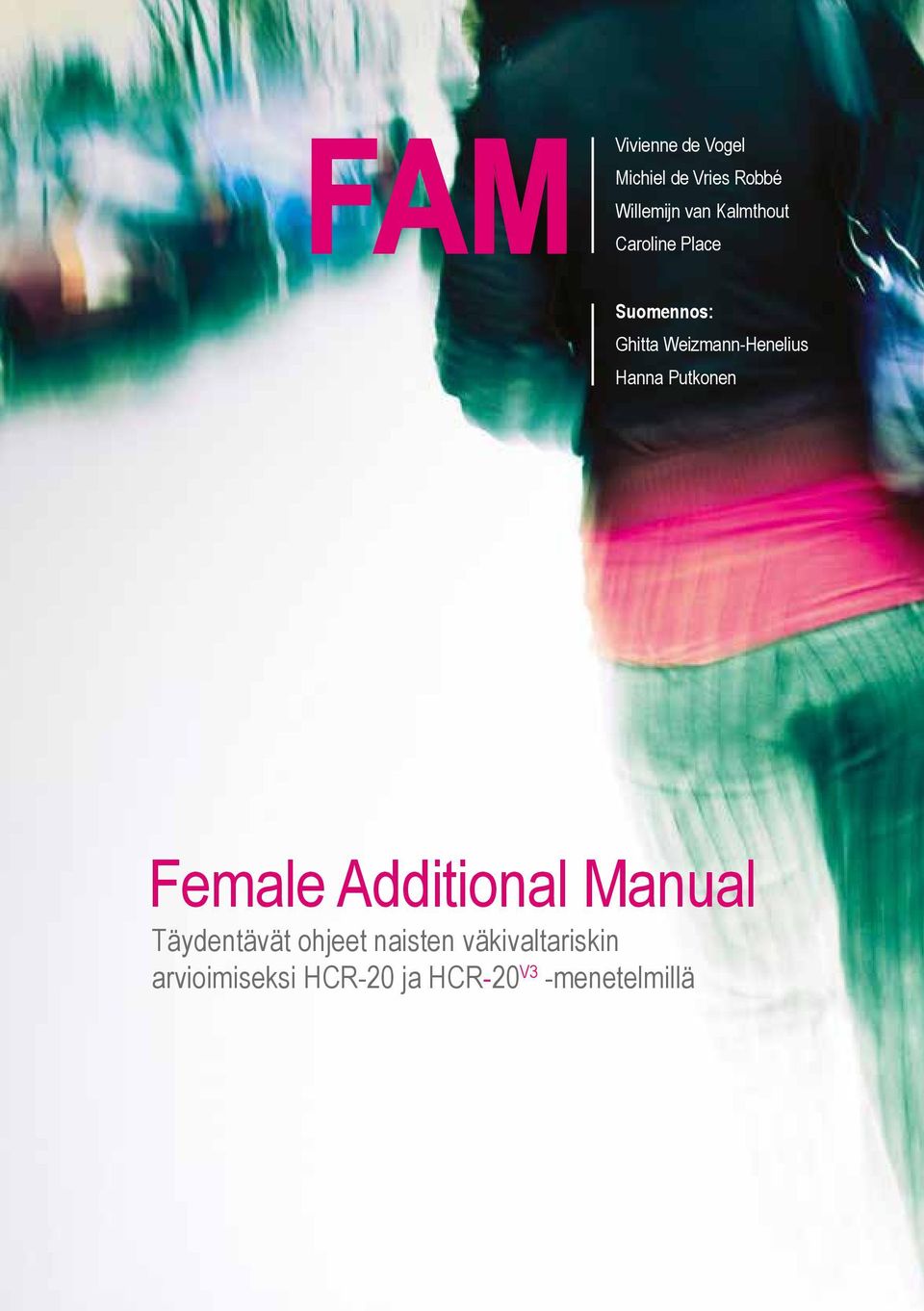 Hanna Putkonen Female Additional Manual Täydentävät ohjeet