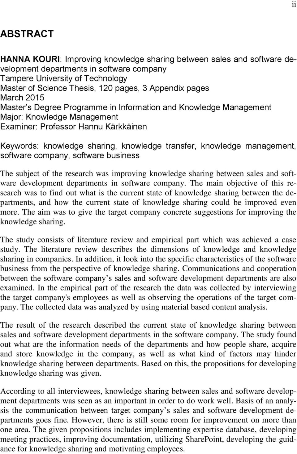 transfer, knowledge management, software company, software business The subject of the research was improving knowledge sharing between sales and software development departments in software company.