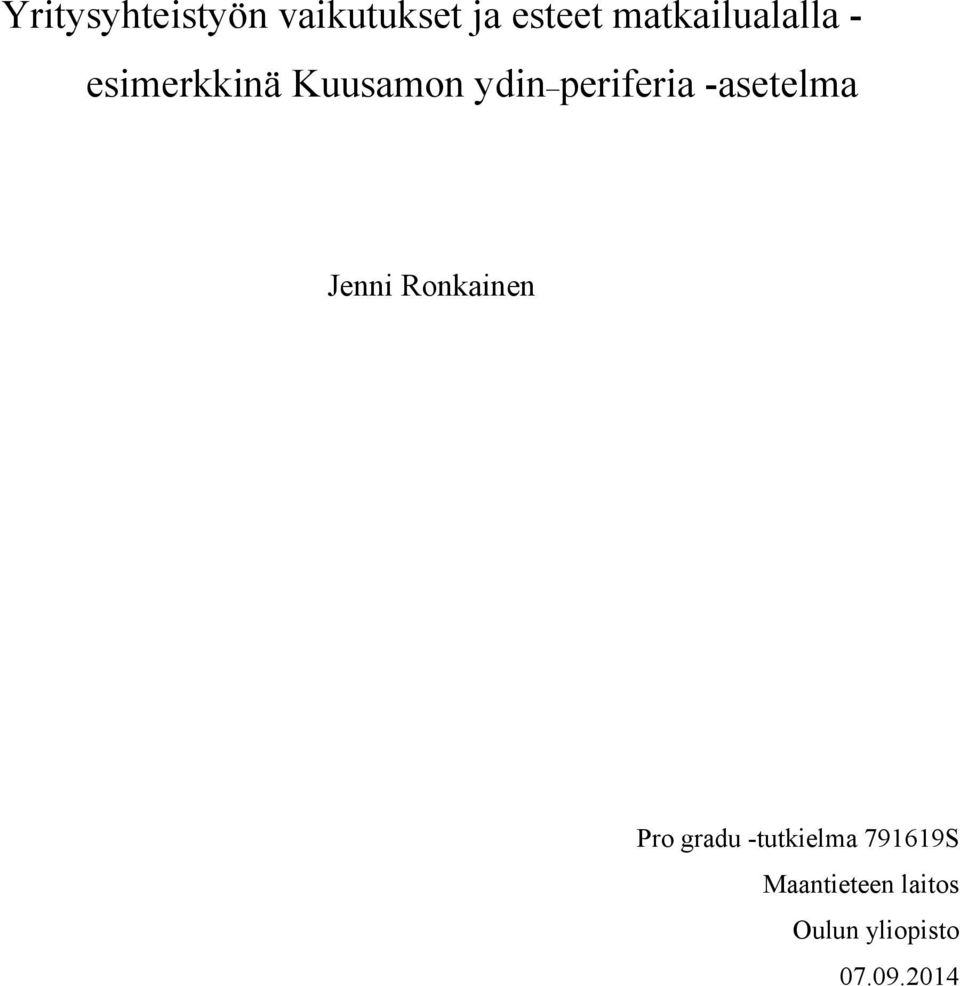 periferia -asetelma Jenni Ronkainen Pro gradu