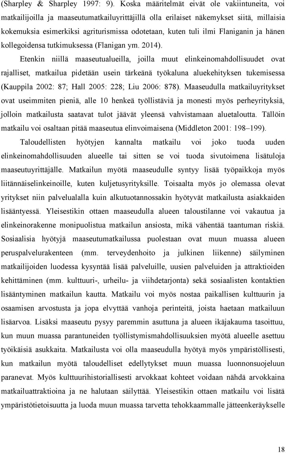 ilmi Flaniganin ja hänen kollegoidensa tutkimuksessa (Flanigan ym. 2014).