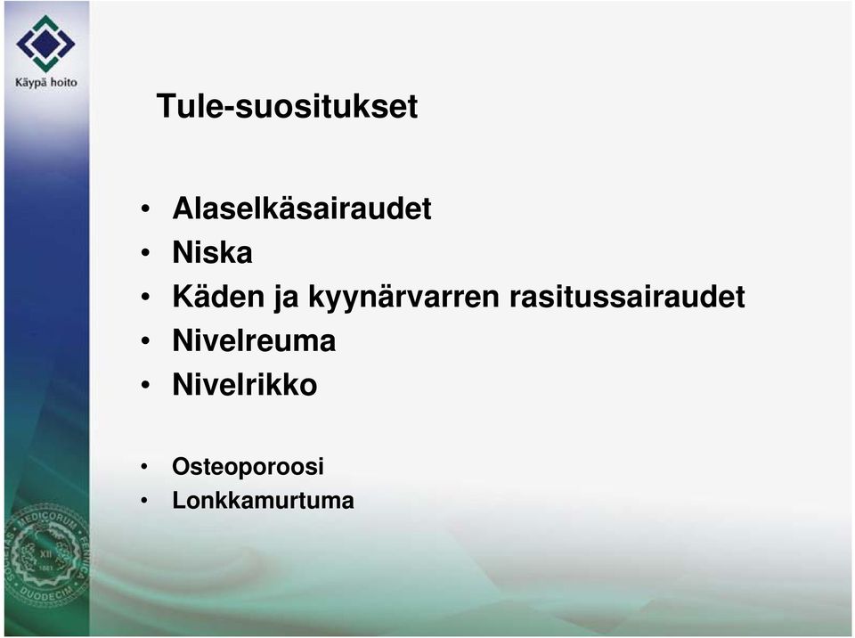 ja kyynärvarren