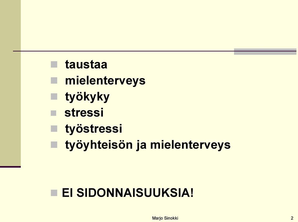 työstressi työyhteisön