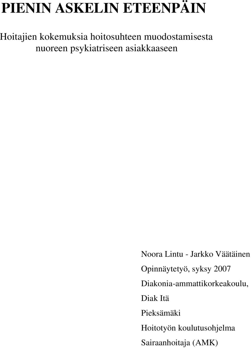 Jarkko Väätäinen Opinnäytetyö, syksy 2007