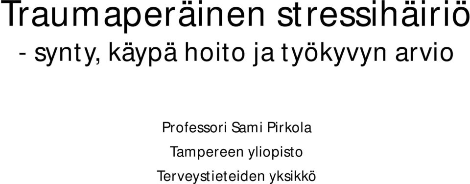 arvio Professori Sami Pirkola