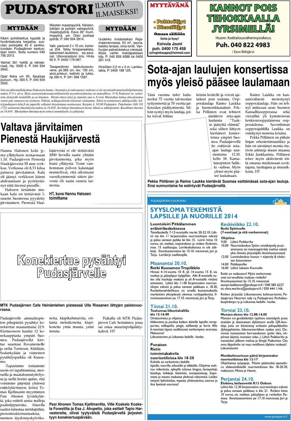 (Asuntojen ja rakennusten vuokraus ei ole myymistä/ostamista/lahjoittamista, maksu 15 + alv:n.