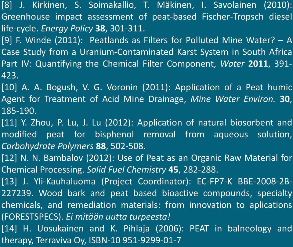 A Case Study from a Uranium-Contaminated Karst System in South Africa Part IV: Quantifying the Chemical Filter Component, Water 2011, 391-423. [10] A. A. Bogush, V. G.