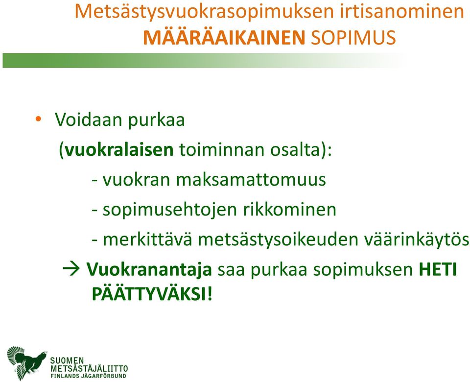 maksamattomuus - sopimusehtojen rikkominen - merkittävä