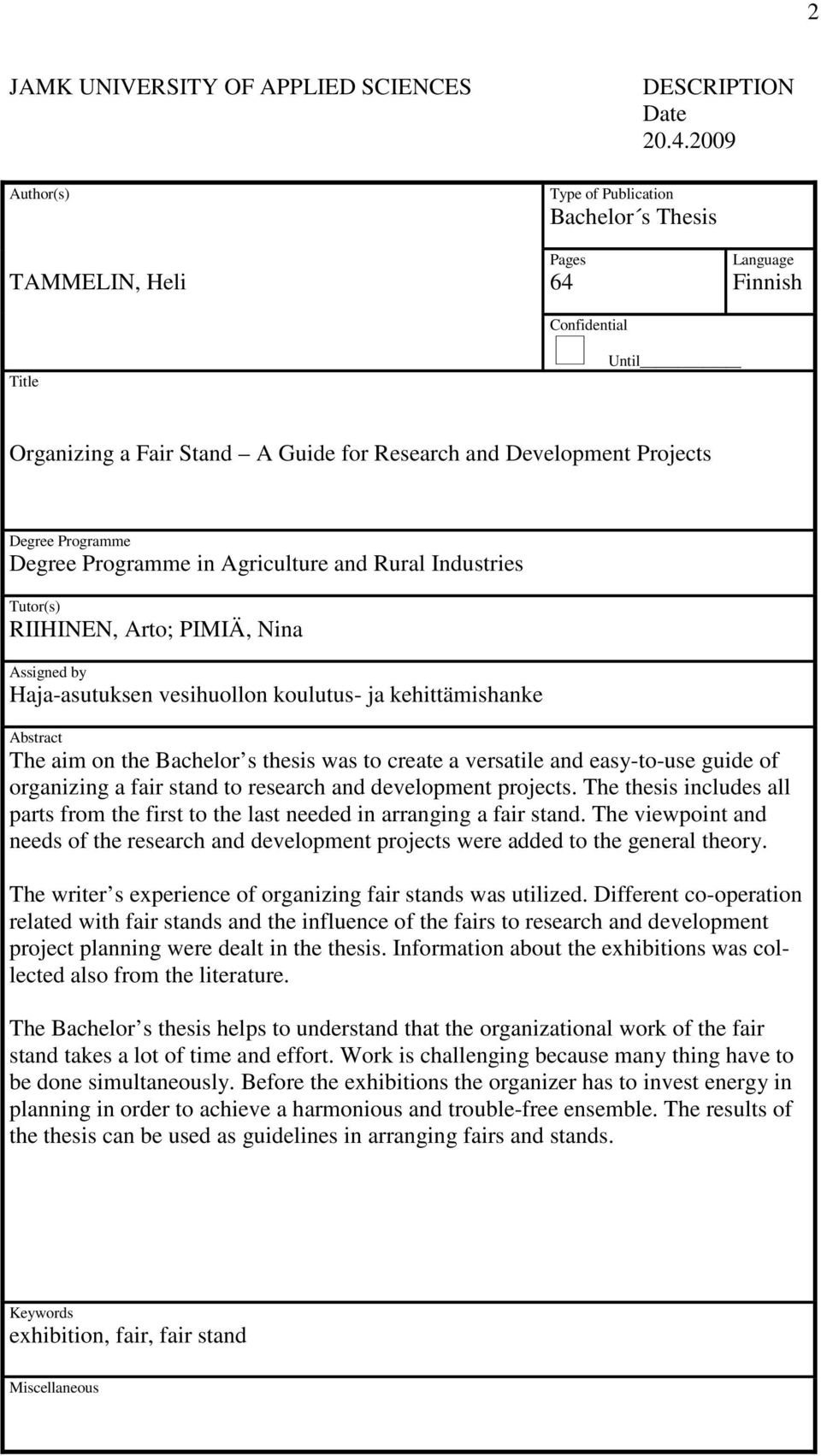 Programme Degree Programme in Agriculture and Rural Industries Tutor(s) RIIHINEN, Arto; PIMIÄ, Nina Assigned by Haja-asutuksen vesihuollon koulutus- ja kehittämishanke Abstract The aim on the