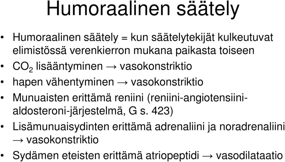 Munuaisten erittämä reniini (reniini-angiotensiinialdosteroni-järjestelmä, G s.