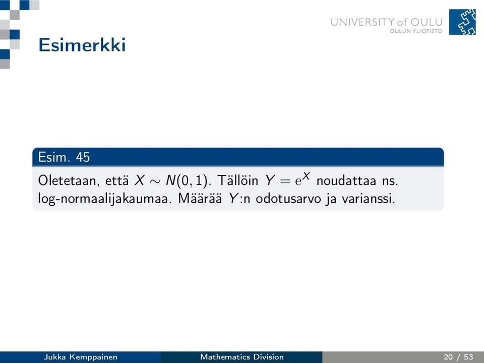 log-normaalijakaumaa.