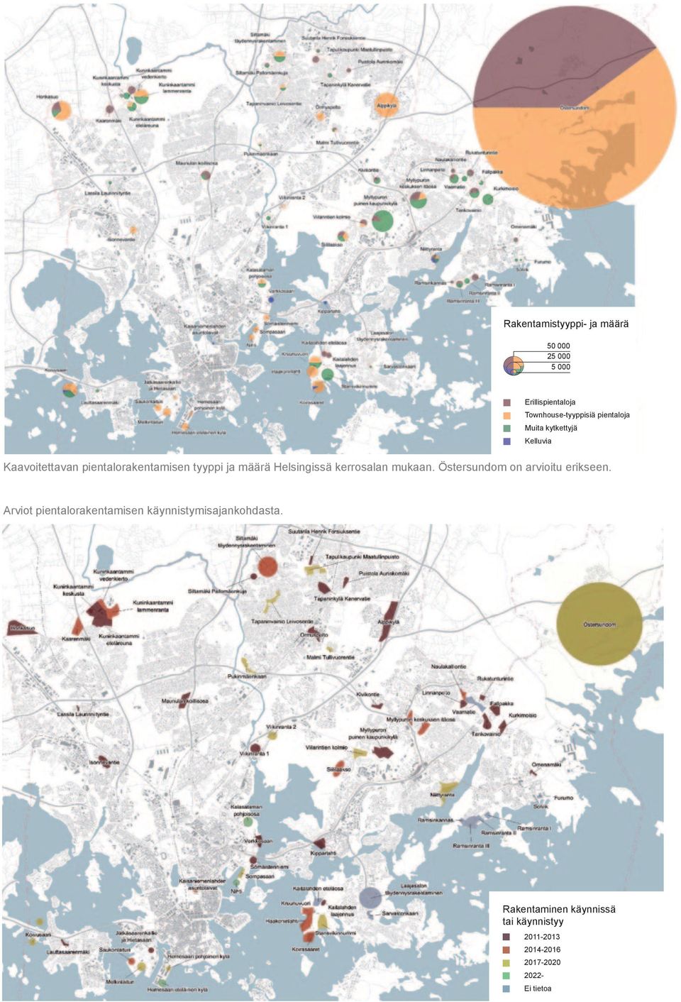 Helsingissä kerrosalan mukaan. Östersundom on arvioitu erikseen.