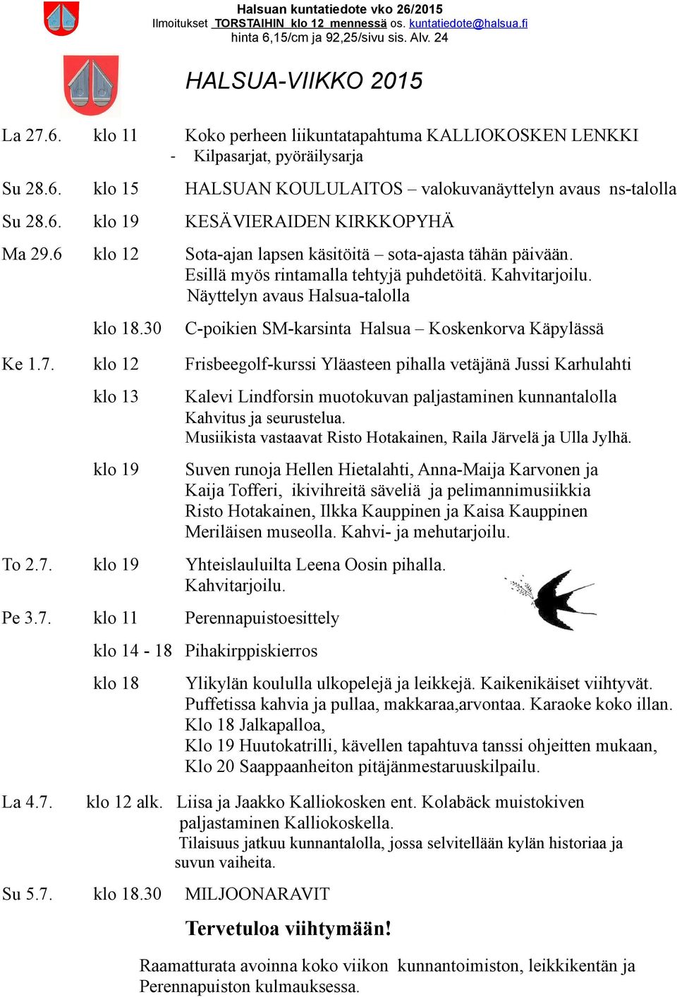 30 C-poikien SM-karsinta Halsua Koskenkorva Käpylässä Ke 1.7.