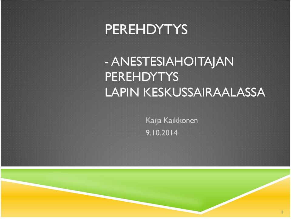 PEREHDYTYS LAPIN