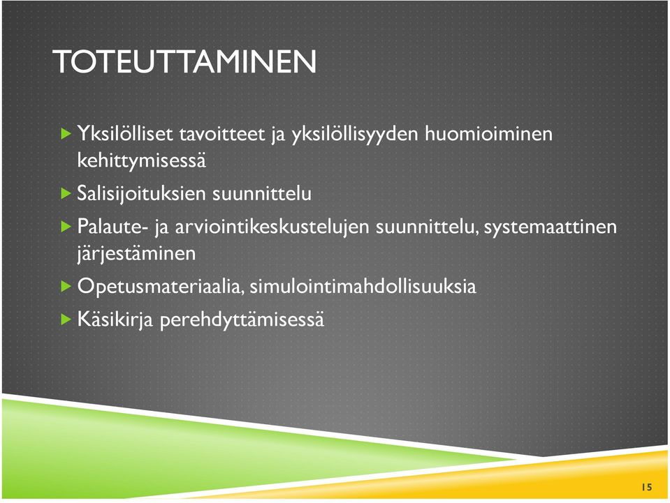 ja arviointikeskustelujen suunnittelu, systemaattinen