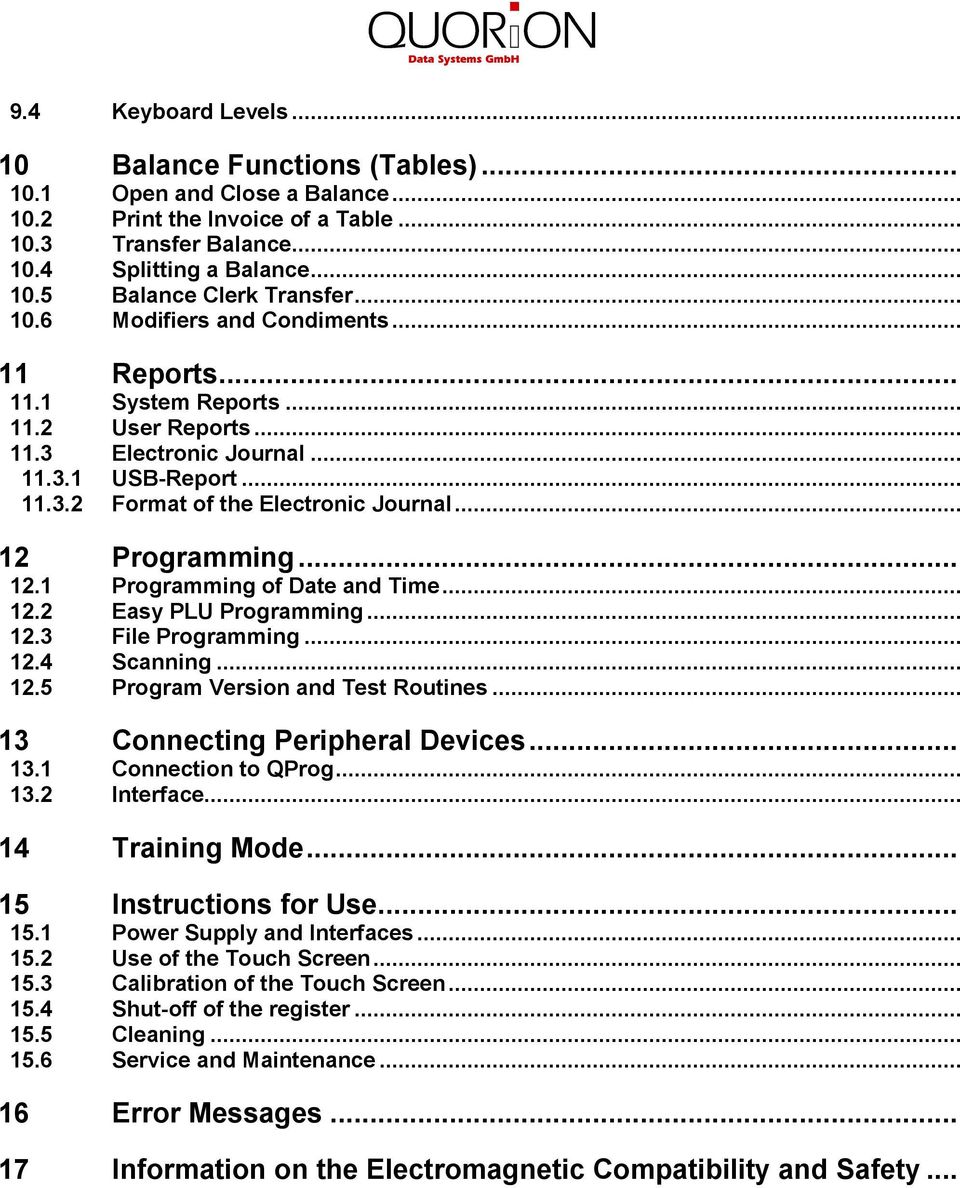 .. 2.2 Easy Programming... 2.3 File Programming... 2.4 Scanning... 2.5 Program Version and Test Routines... 3 Connecting Peripheral Devices... 3. Connection to QProg... 3.2 Interface... 4 Training Mode.