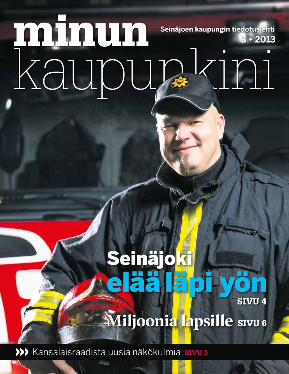 Seinäjoki elää läpi yön SIVU 4