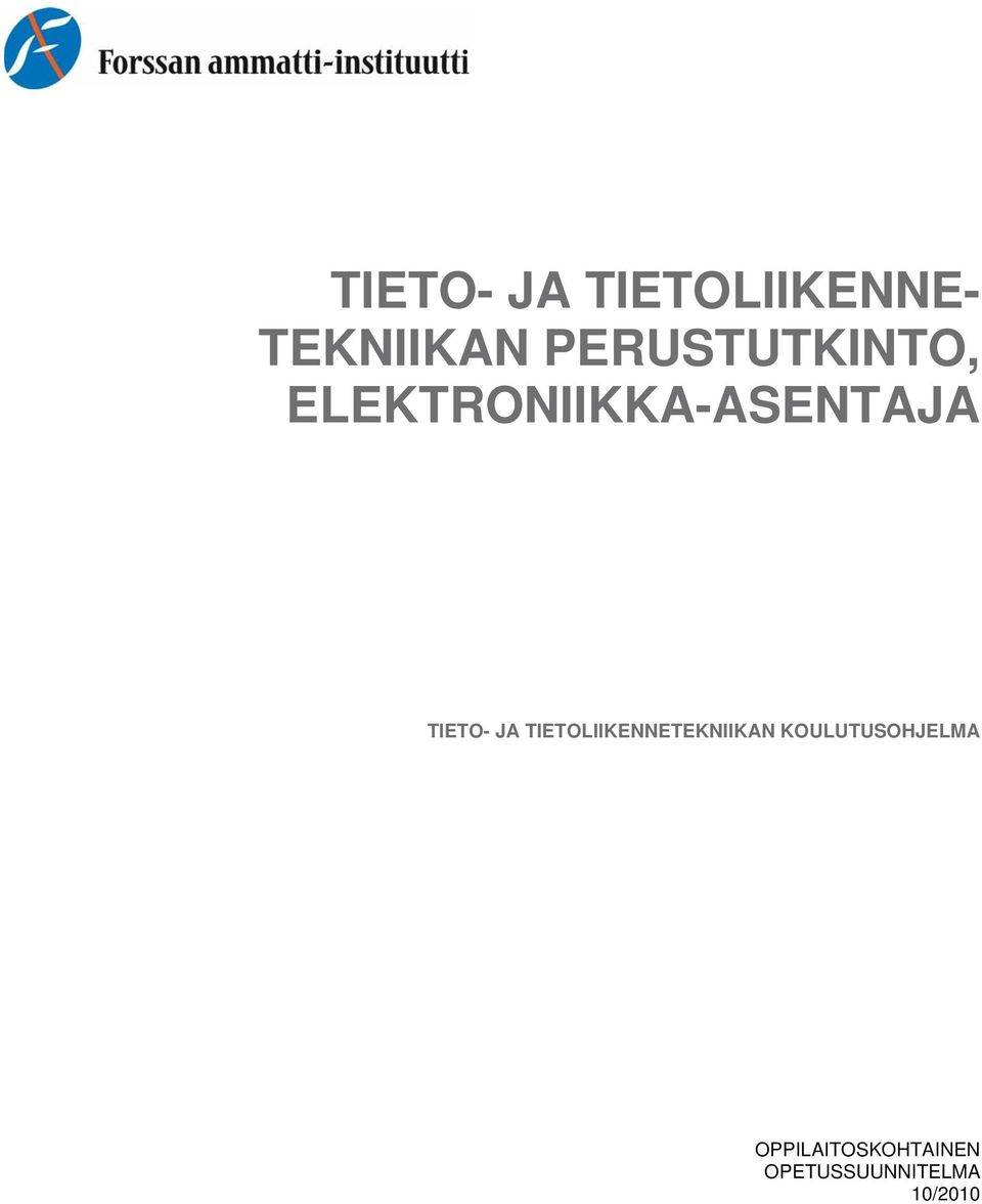 TIETO- JA TIETOLIIKENNETEKNIIKAN