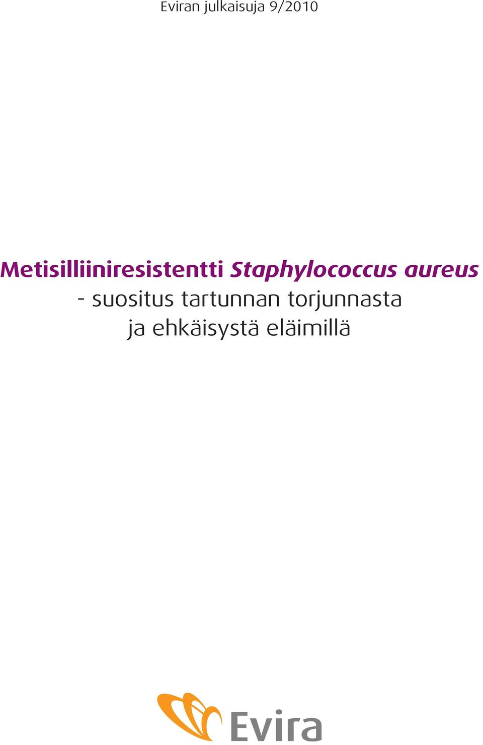 Staphylococcus aureus -