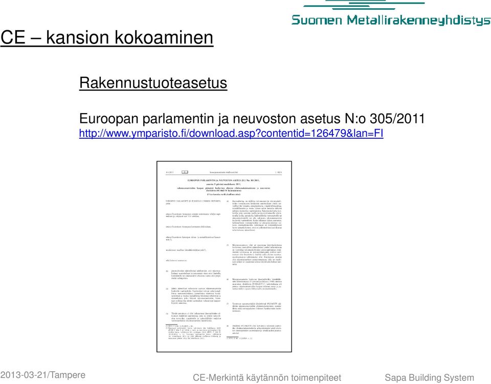 parlamentin ja neuvoston asetus N:o 305/2011