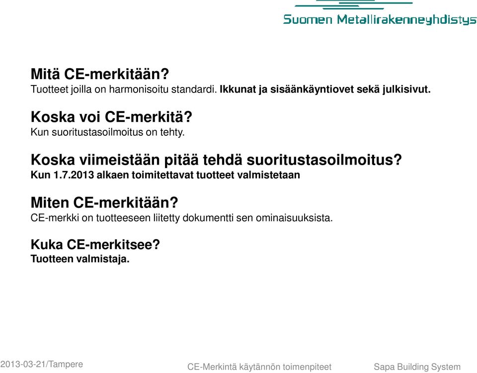 Koska viimeistään pitää tehdä suoritustasoilmoitus? Kun 1.7.