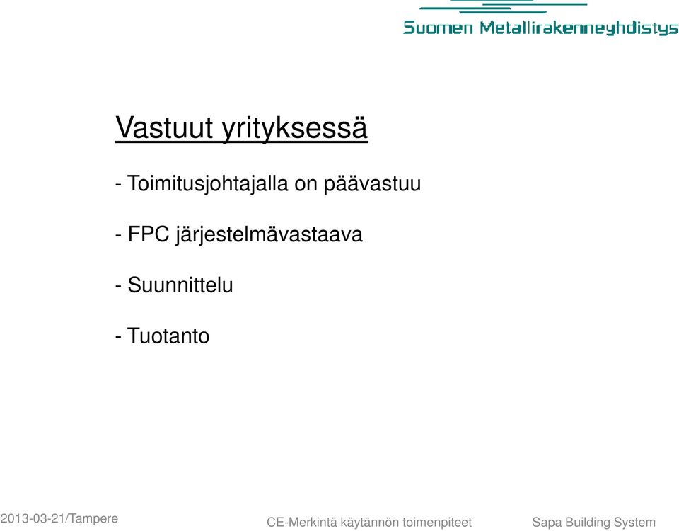 Toimitusjohtajalla on