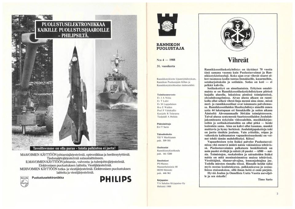 Elektronisen puolustuksen laitteita ja viestijärjestelmiä. Puolustuselektroniikka PHILIPS RANNIKON PUOLUSTAJA N:o 4 1988 31.