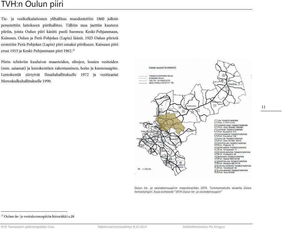 Tummennetulla alueella Oulun