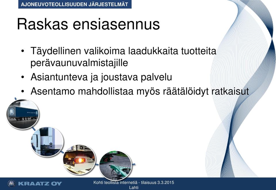 tuotteita perävaunuvalmistajille Asiantunteva ja