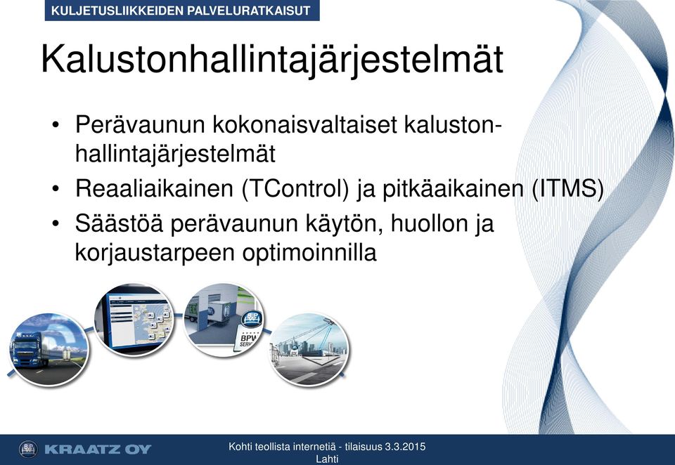 kalustonhallintajärjestelmät Reaaliaikainen (TControl) ja