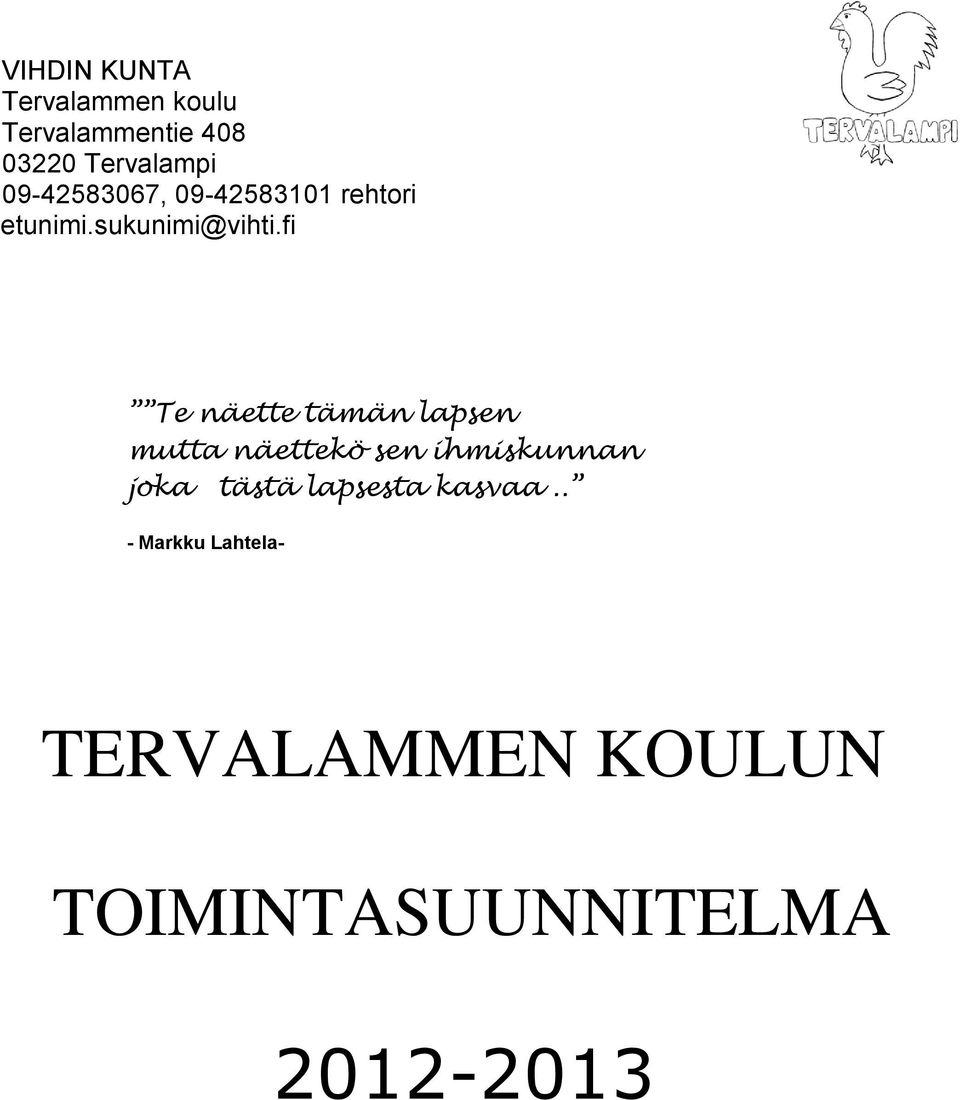 fi Te näette tämän lapsen mutta näettekö sen ihmiskunnan joka tästä