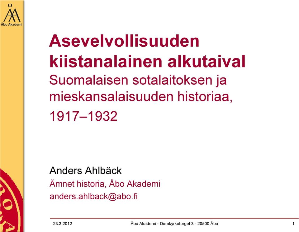 Anders Ahlbäck Ämnet historia, Åbo Akademi anders.