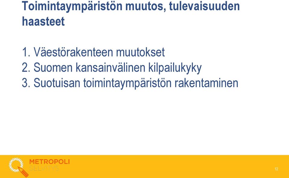 Suomen kansainvälinen kilpailukyky 3.