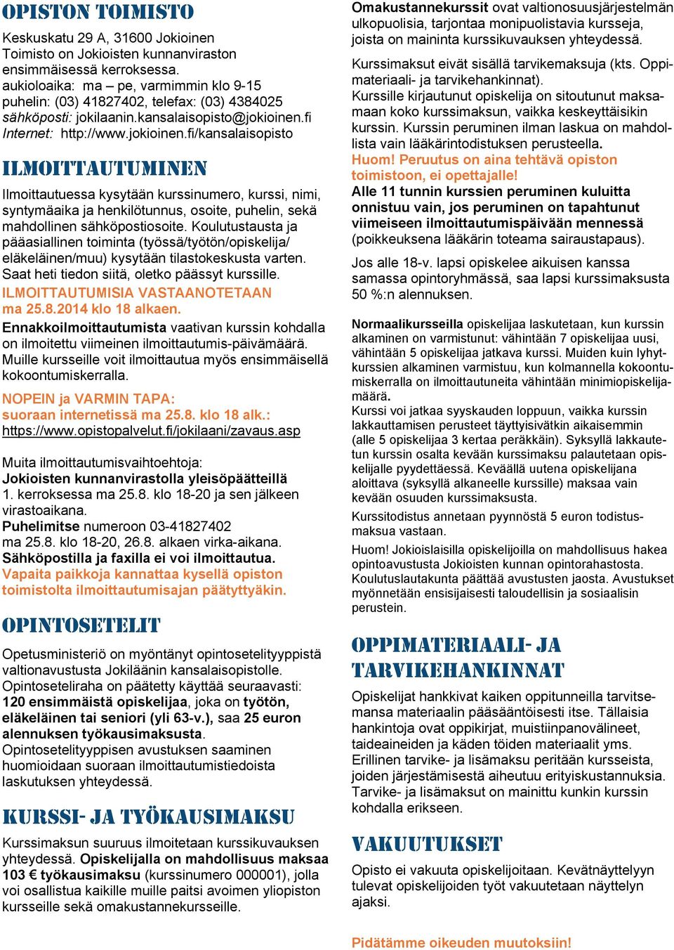 fi Internet: http://www.jokioinen.
