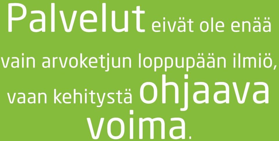 loppupään ilmiö, vaan