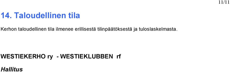 taloudellinen tila ilmenee erillisestä