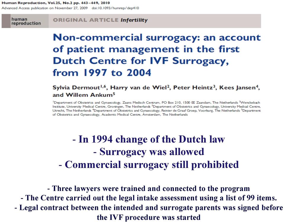 Centre carried out the legal intake assessment using a list of 99 items.