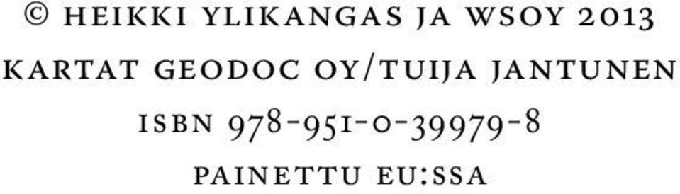 Oy/Tuija Jantunen ISBN