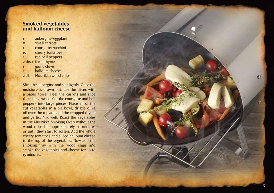 Cut the courgette and bell peppers into large pieces. Place all of the cut vegetables in a big bowl, drizzle olive oil over the top and add the chopped thyme and garlic. Mix well.