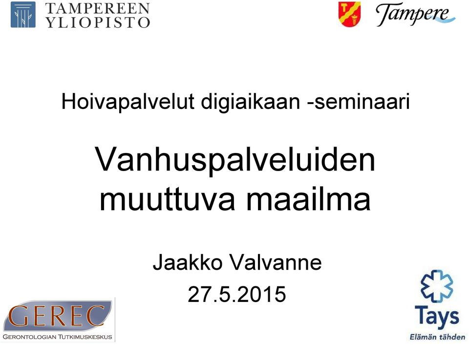 seminaari Vanhuspalveluiden