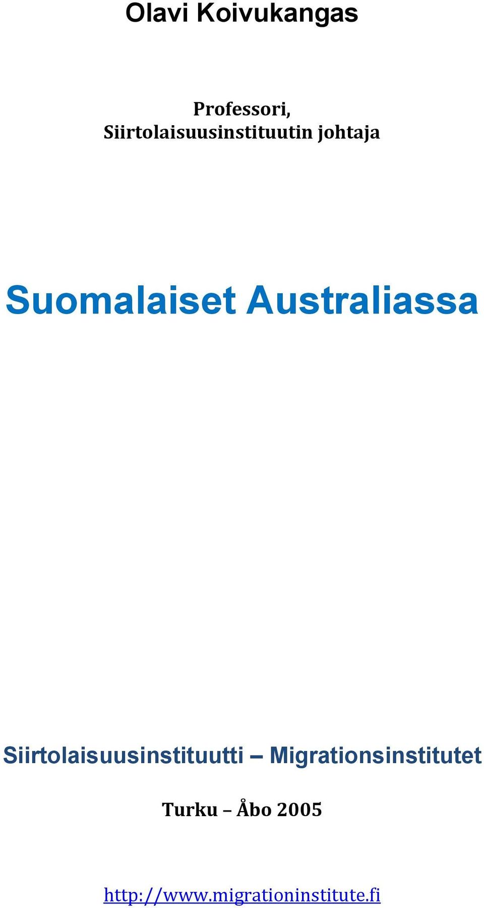 Australiassa Siirtolaisuusinstituutti