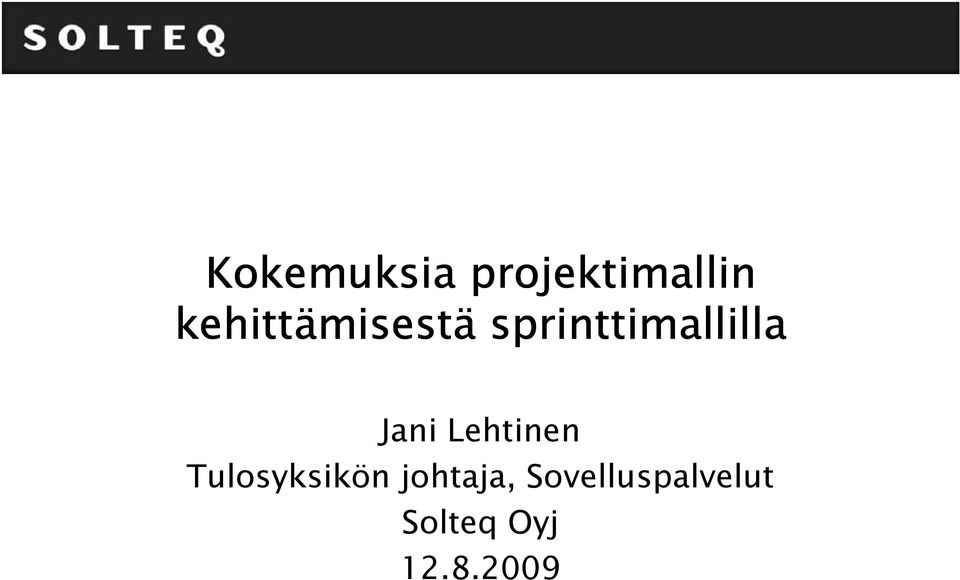 sprinttimallilla Jani Lehtinen