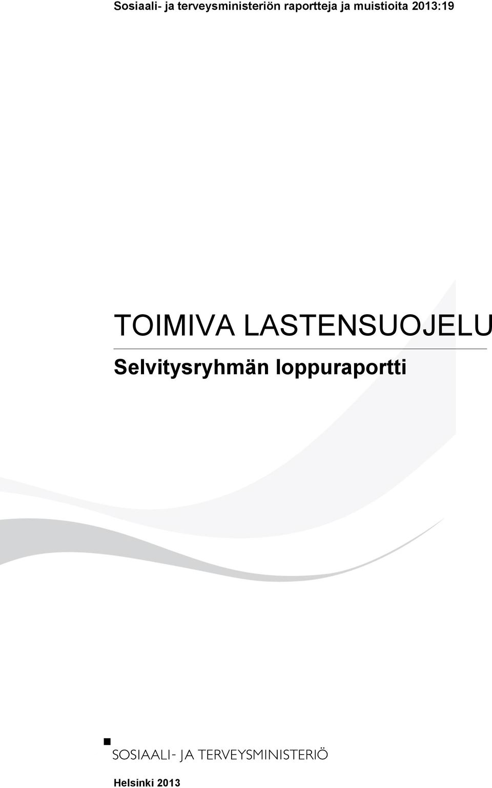 TOIMIVA LASTENSUOJELU