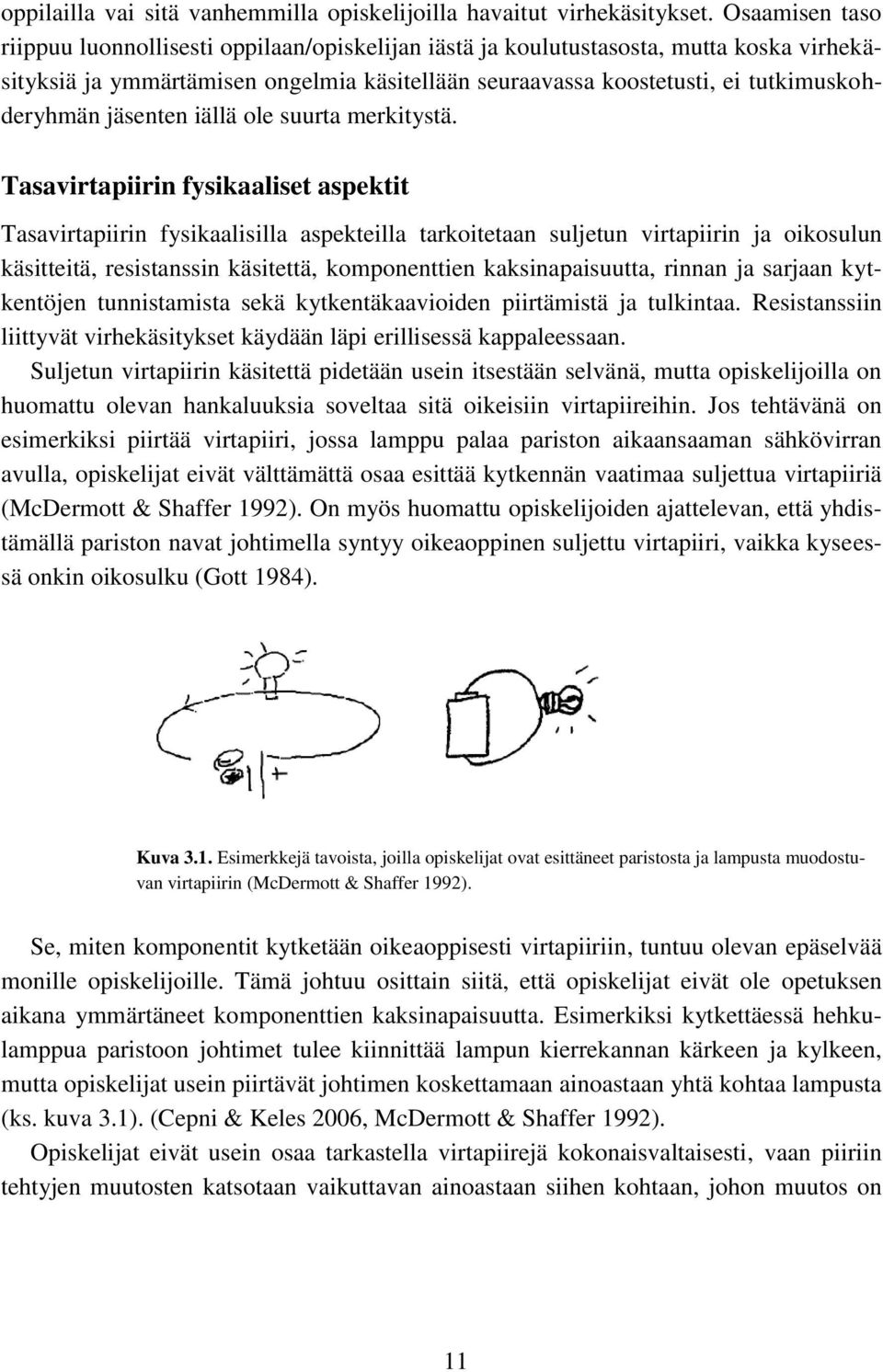 jäsenten iällä ole suurta merkitystä.