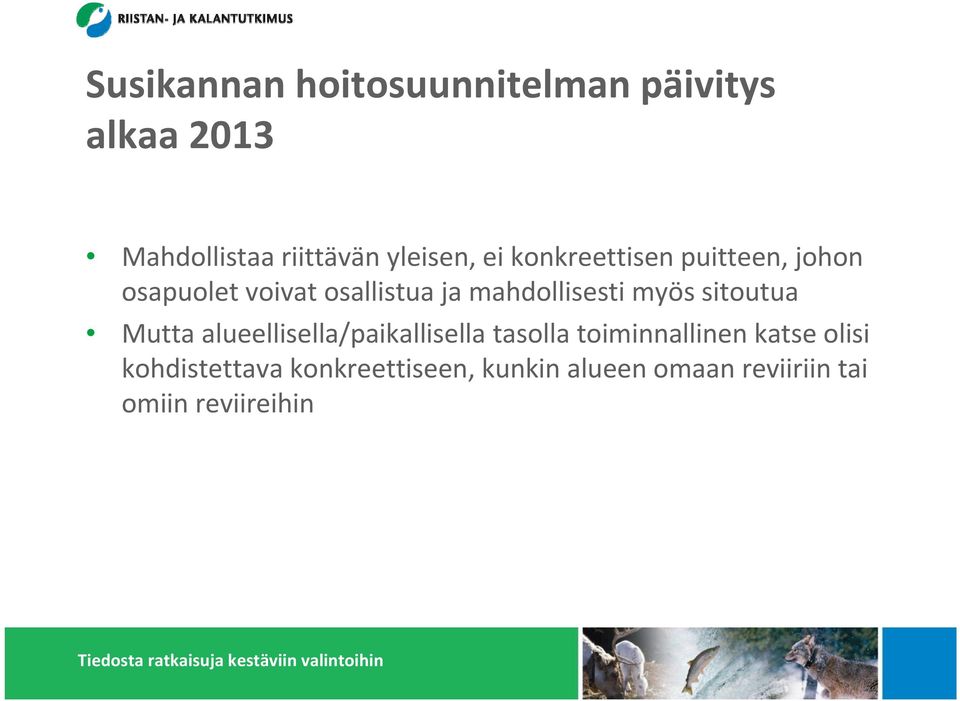 myös sitoutua Mutta alueellisella/paikallisella tasolla toiminnallinen katse